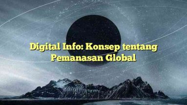 Digital Info: Konsep tentang Pemanasan Global